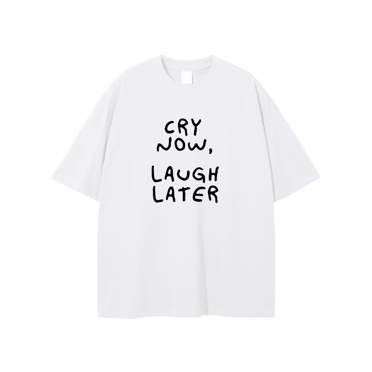 Cry Now, Laugh Later Oversized Tee (White)